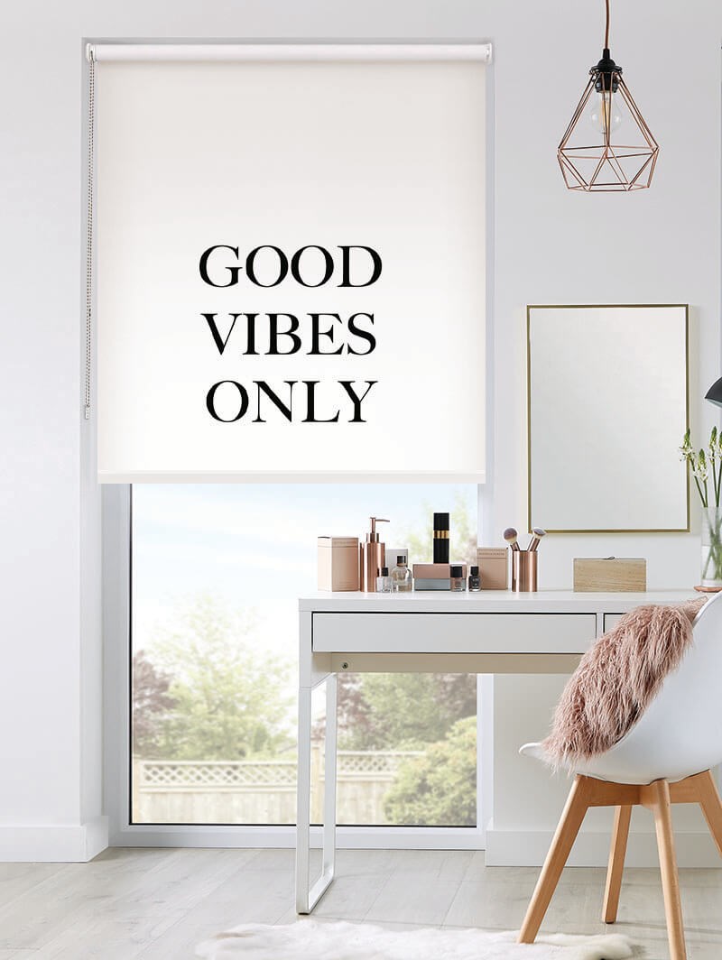 Good Vibes Only Roller Blind